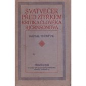 kniha Svatvečer před zítřkem Kritika člověka Björnsonova, s.n. 1911