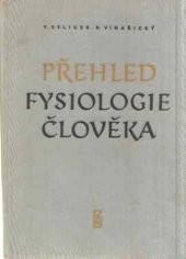 kniha Přehled fysiologie člověka Učebnice pro vys. školy pedagog. a vyš. pedagog. školy, SZdN 1959