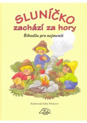 kniha Sluníčko zachází za hory říkadla pro nejmenší, Delta 2007