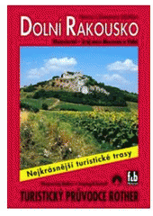 kniha Dolní Rakousko - Weinviertel 50 vybraných tras v oblastech Weinviertel a Moravské pole, v lužních lesích kolem řek Moravy a Dunaje a v oblasti Hundsheimer Berge, Freytag & Berndt 2006