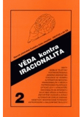 kniha Věda kontra iracionalita 2. sborník přednášek., Academia 2002