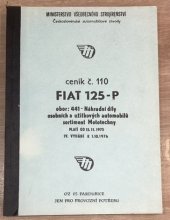 kniha Ceník č.110 Fiat 125-P obor: 441 - Náhradní díly, Mototechna, n.p. 1975