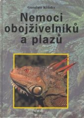 kniha Nemoci obojživelníků a plazů, Brázda 2002