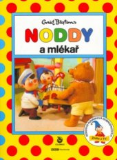 kniha Noddy a mlékař, Columbus 2000