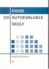 kniha Úvod do autoevaluace školy, Univerzita Palackého v Olomouci 2006