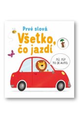kniha Prvé slová Všetko, čo jazdí, Svojtka 2021