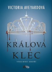 kniha Králova klec Všechno shoří!; Rudá královna III., CooBoo 2017