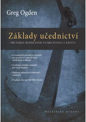 kniha Základy učednictví průvodce budováním tvého života v Kristu : rozšířené vydání, Návrat domů 2009