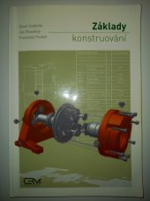kniha Základy konstruování, Akademické nakladatelství CERM 2007
