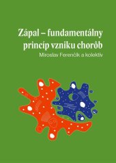 kniha Zápal - fundamentálny princíp vzniku chorôb, Balneotherma 2009