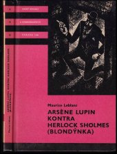 kniha Arsène Lupin kontra Herlock Sholmes blondýnka : [pro čtenáře od 10 let], Albatros 1987