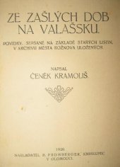 kniha Ze zašlých dob na Valašsku povídky sepsané na základě starých listin v archivu města Rožnova uložených, Promberger 1920