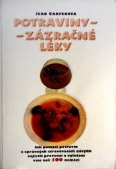 kniha Potraviny - zázračné léky Prevence lečení, Votobia 1997