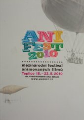 kniha Anifest 2010 mezinárodní festival animovaných filmů = international festival of animated films, Město Teplice 2010