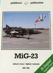 kniha Mig-23 MF, ML : stíhací verze : = fighter variants, 4 + v.o.s. 1994