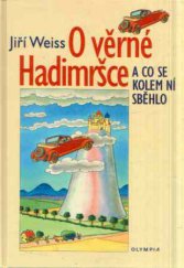 kniha O věrné Hadimršce a co se kolem ní sběhlo, Olympia 2000