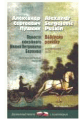 kniha Povesti pokojnogo Ivana Petroviča Belkina = Bělkinovy povídky, Garamond 2007