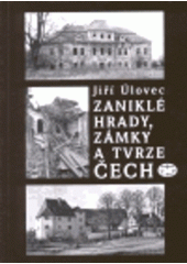 kniha Zaniklé hrady, zámky a tvrze Čech, Libri 2000