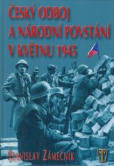 kniha Český odboj a národní povstání v květnu 1945, Naše vojsko 2006