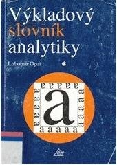 kniha Výkladový slovník analytiky, "aneb, Jak zpracovávat data", Eurolex Bohemia 2005