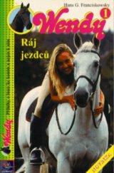 kniha Wendy 1. - Ráj jezdců, Egmont 1998