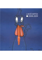 kniha Lukáš Miffek 2008-2009, Arskontakt 2010