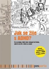 kniha Jak se žije s ADHD? Očima terapeutky, dítěte s ADHD a jeho matky, Pasparta 2016