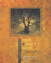 kniha Muž, který sázel stromy, Literární čajovna Suzanne Renaud 2009