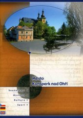 kniha Město Kynšperk nad Ohří současnost, historie, kultura, sport, Město Kynšperk nad Ohří 2001