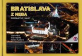 kniha Bratislava z neba Bratislava from Heaven, CBS 2017