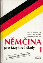 kniha Němčina pro jazykové školy 1. s novým pravopisem, Scientia 1999