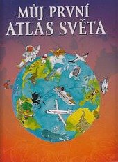 kniha Můj první atlas světa, Fragment 2008