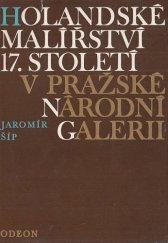 kniha Holandské malířství 17. století v pražské Národní galerii, Odeon 1976