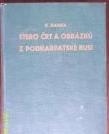 kniha Stero črt a obrázků z Podkarpatské Rusi, K. Hansa 1935