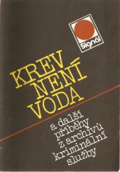 kniha Krev není voda a další příběhy z archívu kriminální služby, Naše vojsko 1990