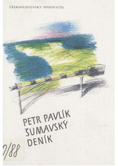 kniha Šumavský deník, Československý spisovatel 1988