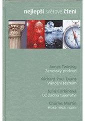 kniha Nejlepší světové čtení Ženevský podvod; Vánoční seznam; Už žádné tajemství; Hora mezi námi, Reader’s Digest 2011