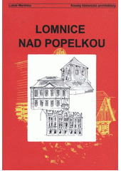 kniha Lomnice nad Popelkou, Kresby historické architektury 2012