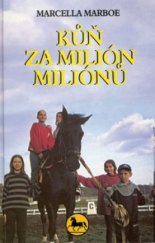 kniha Kůň za milión miliónů, Erika 2000