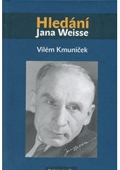 kniha Hledání Jana Weisse, Bor 2012