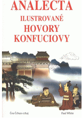 kniha Analecta ilustrované hovory Konfuciovy, Pragma 2011