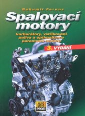 kniha Spalovací motory karburátory, vstřikování paliva a optimalizace parametrů motoru, CPress 2009