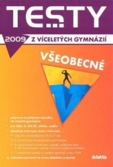 kniha Testy z víceletých gymnázií 2009 všeobecné, Didaktis 2008