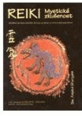 kniha Reiki - mystická zkušenost důležitá témata lidského života, symboly a mistrovské zasvěcení, Osho Sugama Meditation Center 2004