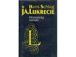 kniha Já, Lukrecie historický román, VIK 1996