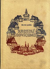 kniha Zapadlí osvícenci F.E. Welz, F.M. Klácel a Dr. F. Rybička, František Lukavský 1946