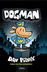 kniha Dogman 1., Pikola 2019