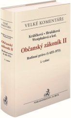 kniha Občanský zákoník II. Rodinné právo Komentář (§ 655-975), C.H.Beck 2020