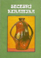 kniha Secesní keramika ze sbírek Krajského muzea v Teplicích, Krajské muzeum 1983