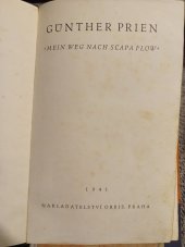 kniha Mein Weg nach Scapa Flow = [Paměti korvetního kapitána Günthera Priena], Orbis 1941